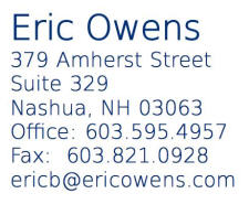 Eric Owens - 379 Amherst Street, PMB 329, Nashua, NH 03063 Phone = 603-595-4957